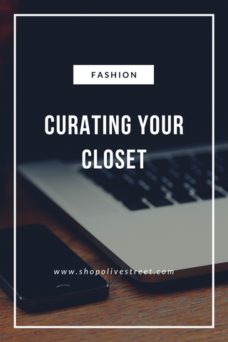A Guide for Curating Your Closet